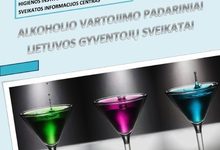 Išleistas informacinis leidinys „Alkoholio vartojimo padariniai Lietuvos gyventojų sveikatai“